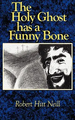 Svätý duch má smiešnu kosť - The Holy Ghost Has A Funny Bone