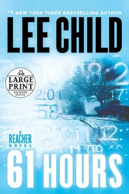 61 hodín: A Jack Reacher Novel - 61 Hours: A Jack Reacher Novel
