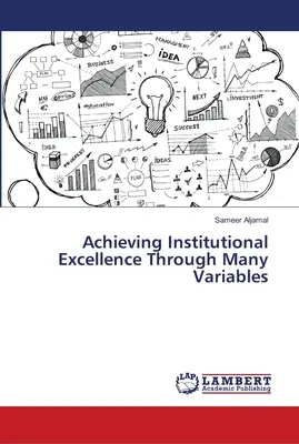 Dosahovanie inštitucionálnej excelentnosti prostredníctvom mnohých premenných - Achieving Institutional Excellence Through Many Variables