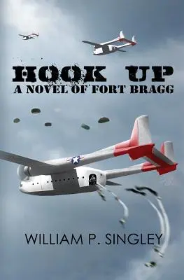 Hook Up: Román z pevnosti Fort Bragg - Hook Up: A Novel of Fort Bragg