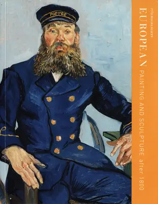 Európske maliarstvo a sochárstvo po roku 1800: Mfa Highlights - European Painting and Sculpture After 1800: Mfa Highlights