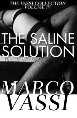 Fyziologický roztok - The Saline Solution