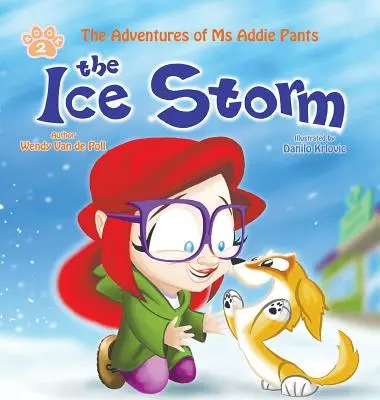 Ľadová búrka: Povzbudzujúca obrázková kniha pre deti o adopcii - The Ice Storm: An Encouraging Children's Picture Book About Adoption