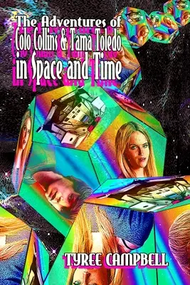 Dobrodružstvá Colo Collinsa a Tama Toleda v priestore a čase - The Adventures of Colo Collins and Tama Toledo in Space and Time
