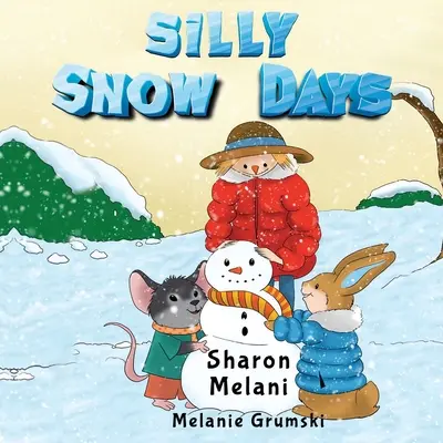 Hlúpe snehové dni - Silly Snow Days