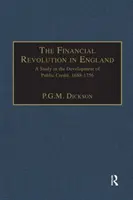 Finančná revolúcia v Anglicku - štúdia o vývoji verejného úveru v rokoch 1688 - 1756 - Financial Revolution in England - A Study in the Development of Public Credit, 1688-1756