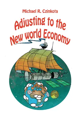 Prispôsobenie sa novému svetovému hospodárstvu - Adjusting to the New World Economy