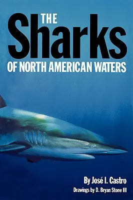 Žraloky severoamerických vôd - The Sharks of North American Waters