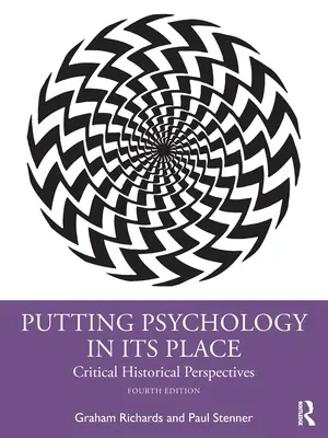 Umiestnenie psychológie na jej miesto: Kritické historické perspektívy - Putting Psychology in Its Place: Critical Historical Perspectives