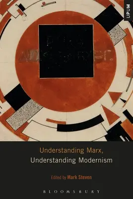 Porozumieť Marxovi, porozumieť modernizmu - Understanding Marx, Understanding Modernism