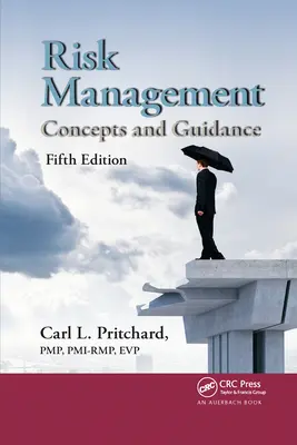 Riadenie rizík: Koncepcie a návody, piate vydanie - Risk Management: Concepts and Guidance, Fifth Edition