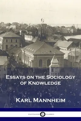 Eseje o sociológii poznania - Essays on the Sociology of Knowledge