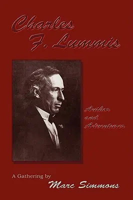 Charles F. Lummis (tvrdá väzba) - Charles F. Lummis (Hardcover)