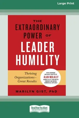 Mimoriadna sila pokory lídra [Standard Large Print 16 Pt Edition] - The Extraordinary Power of Leader Humility [Standard Large Print 16 Pt Edition]