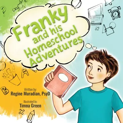 Franky a jeho dobrodružstvá v domácej škole - Franky and His Homeschool Adventures