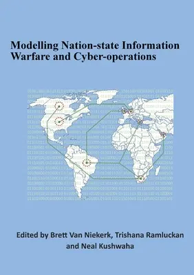 Modelovanie informačnej vojny a kybernetických operácií národných štátov - Modelling Nation-state Information Warfare and Cyber-operations
