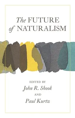 Budúcnosť naturalizmu - The Future of Naturalism