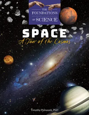 Vesmír: Tajomstvá vesmíru: Prehliadka vesmíru - Space: A Tour of the Cosmos