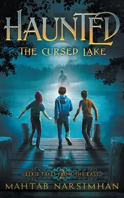 Strašidlá: Prekliate jazero (The Cursed Lake) - Haunted: The Cursed Lake