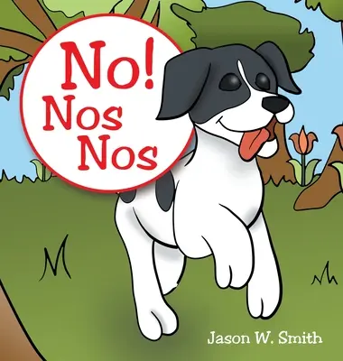 Nie! Nie! - No! Nos Nos