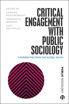 Kritické zapojenie do verejnej sociológie: Perspektíva globálneho Juhu - Critical Engagement with Public Sociology: A Perspective from the Global South