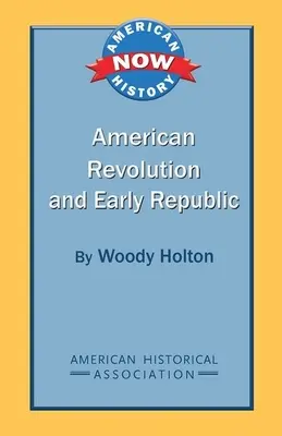 Americká revolúcia a raná republika - American Revolution and Early Republic