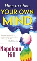 Ako vlastniť svoju myseľ (Hardcover Library Edition) - How to Own Your Own Mind (Hardcover Library Edition)