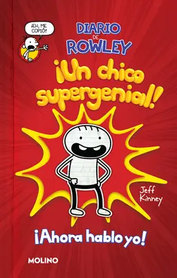 Diario de Rowley: Un Chico Supergenial! / Diary of an Awesome Friendly Kid: Row Ley Jefferson's Journal