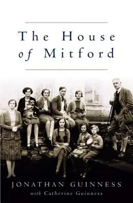 Dom Mitfordovcov - The House of Mitford