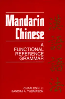 Mandarínska čínština: Funkčná referenčná gramatika - Mandarin Chinese: A Functional Reference Grammar