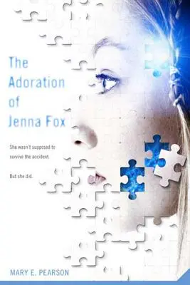 Obdiv Jenny Foxovej - The Adoration of Jenna Fox
