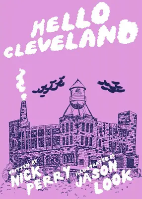 Hello Cleveland: Čo by ste mali vedieť o najjedinečnejšom meste na svete - Hello Cleveland: Things You Should Know about the Most Unique City in the World