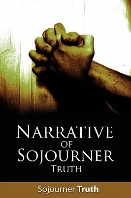 Príbeh Sojourner Truth - Narrative of Sojourner Truth