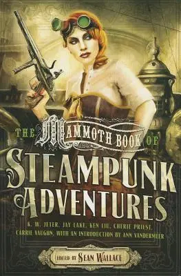 Mamutia kniha steampunkových dobrodružstiev - The Mammoth Book of Steampunk Adventures