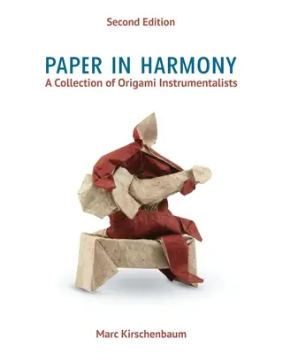 Papier v harmónii: Zbierka Origami inštrumentalistov - Paper in Harmony: A Collection of Origami Instrumentalists