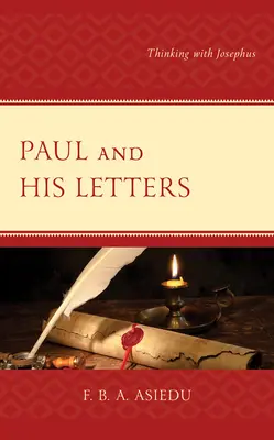 Pavol a jeho listy: Premýšľanie s Jozefom - Paul and His Letters: Thinking with Josephus