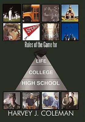 Pravidlá hry pre život/vysokú školu/vysokú školu - Rules of the Game for Life/College/High School