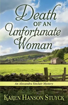Smrť nešťastnej ženy: Záhada Alexandry Sinclairovej - Death of an Unfortunate Woman: An Alexandra Sinclair Mystery