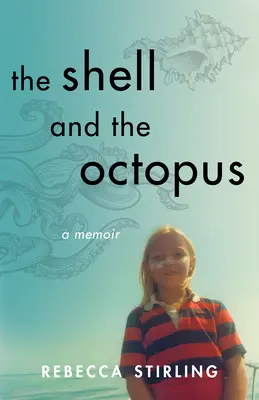 Mušľa a chobotnica: Spomienky - The Shell and the Octopus: A Memoir