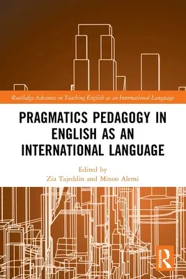 Pragmatická pedagogika v angličtine ako medzinárodnom jazyku - Pragmatics Pedagogy in English as an International Language