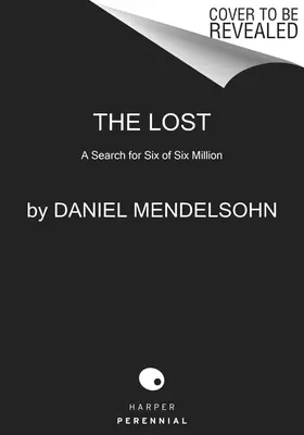 Stratený: Pátranie po šiestich zo šiestich miliónov - The Lost: A Search for Six of Six Million