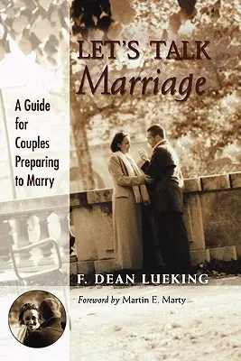 Porozprávajme sa o manželstve: Príručka pre páry, ktoré sa pripravujú na manželstvo - Let's Talk Marriage: A Guide for Couples Preparing to Marry