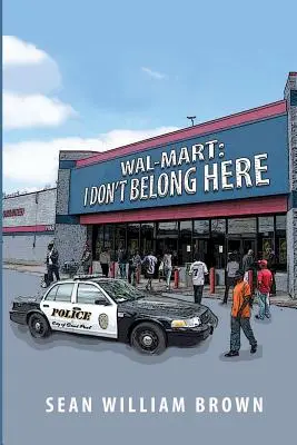 Wal-Mart: Nepatrím sem - Wal-Mart: I Don't Belong Here