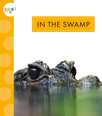 V bažine - In the Swamp