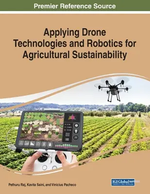 Využitie technológií dronov a robotiky pre udržateľnosť poľnohospodárstva - Applying Drone Technologies and Robotics for Agricultural Sustainability