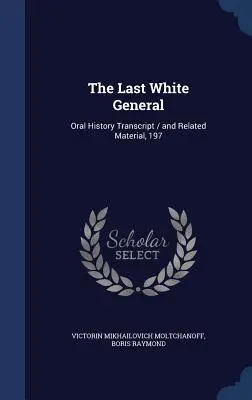 Posledný biely generál: Prepis ústnej histórie / a súvisiace materiály, 197 - The Last White General: Oral History Transcript / and Related Material, 197