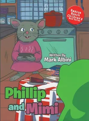 Phillip a Mimi - Phillip and Mimi