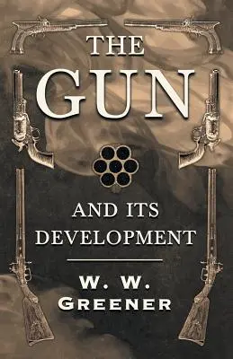 Zbraň a jej vývoj - The Gun and its Development
