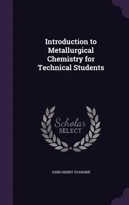 Úvod do metalurgickej chémie pre študentov technických odborov - Introduction to Metallurgical Chemistry for Technical Students
