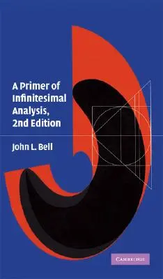 Základy nekonečne malej analýzy - A Primer of Infinistesimal Analysis